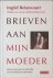 Brieven aan mijn moeder