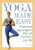 Yoga Made Easy A Personal Y...