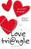 Love triangle 1 - Love tri@...
