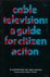 CABLE TELEVISION: GUIDE FOR...