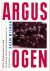 Argusogen. Een documentaire...