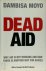 Dambisa Moyo 48665 - Dead Aid
