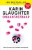 Karin Slaughter - Onaantastbaar