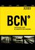 BCN - Barcelona: A Guide to...