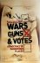 Wars, Guns and Votes