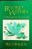 Chinmoy, Sri - Beyond Within. A Philosophy for the Inner Life