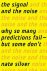 Nate Silver - The Signal and the Noise