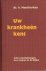 Moerkerken, Ds. A. - Uw krankheên kent
