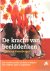 Bromberger, Ghislaine - De kracht van het beelddenken. Een creatieve manier om koers te bepalen voor individu, team en organisatie