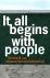 It all Begins with People. ...