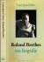 Roland Barthes: Een biografie.