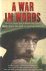 Palmer, Svetlana & Sarah Wallis (eds.) - A War in Words. The First World War in Diaries and Letters