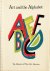 ABC - Art and the Alphabet. An exhibition for children. Preface by William C. Agee.