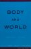 TODES, S. - Body and world. With introductions by Hubert L. Dreyfus and Piotr Hoffman.