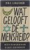 Wat gelooft de mensheid? - ...