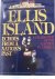 Ellis island, echoes from a...
