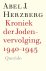 Abel J. Herzberg - Kroniek der Jodenvervolging, 1940-1945