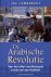 De Arabische revolutie van ...