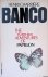 Banco: The Further Adventur...