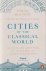 Cities of the Classical Wor...