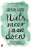 Niets meer aan doen