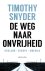 De Weg Naar Onvrijheid