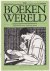  - De Boekenwereld. Tijdschrift voor boek & prent. Jaargang 7 nrs: 1 t/m 5