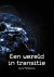 Een Wereld In Transitie