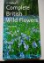 Complete British Wild Flowers