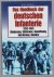 Alex Buchner - Das Handbuch der deutschen Infanterie 1939-1945 : Gliederung, Uniformen, Bewaffnung, Ausrüstung, Einsätze