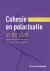 Cohesie en polarisatie in d...