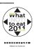 What (not) to eat 2011