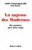 La sagesse des modernes