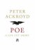 Peter Ackroyd - Poe