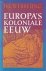 Europa's koloniale eeuw. De...