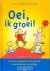 Oei, ik groei!
