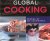 Global cooking - dishes of ...