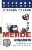 Stephen Clarke - Merde Happens