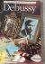 Debussy The illustrated liv...