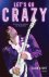 Alan Light - Let's go crazy - Prince en het ontstaan van Purple Rain