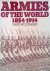 Woodward, David - Armies of the World, 1854-1914