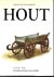 Weijs,Frederik J. - Hout. Sporen van een ambacht. Houtbewerking in de praktijk.