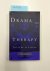 Drama As Therapy: Theatre A...