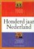 Honderd jaar Nederland : 19...