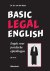 P.J. van der Voort - Basic legal English Engels voor juridische opleidingen- ERK B1-B2