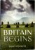 Britain Begins