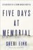 Fink, Sheri - Five Days at Memorial: Life and Death in a Storm-Ravaged Hospital