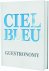 Ciel Bleu Guestronomy