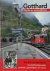 W. H. van den Dool - Gotthard mythe en werkelijkheid - de Gotthardspoorlijn: techniek, geschiedenis en natuur