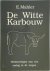 De Witte Karbouw : Herinner...